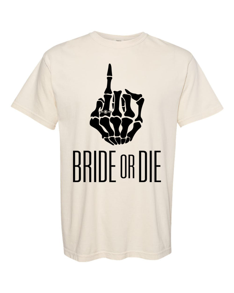 Bride or Die Garment-Dyed Heavyweight T-Shirt