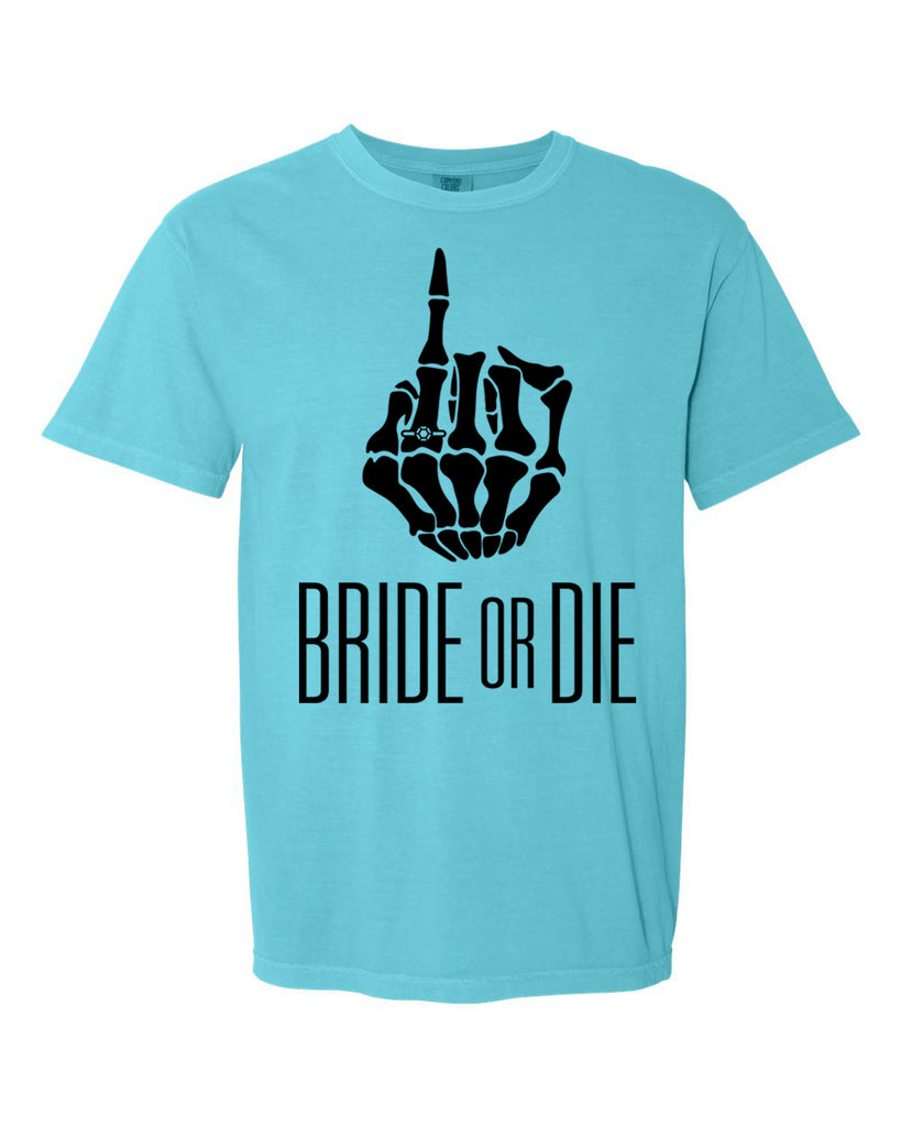 Bride or Die Garment-Dyed Heavyweight T-Shirt