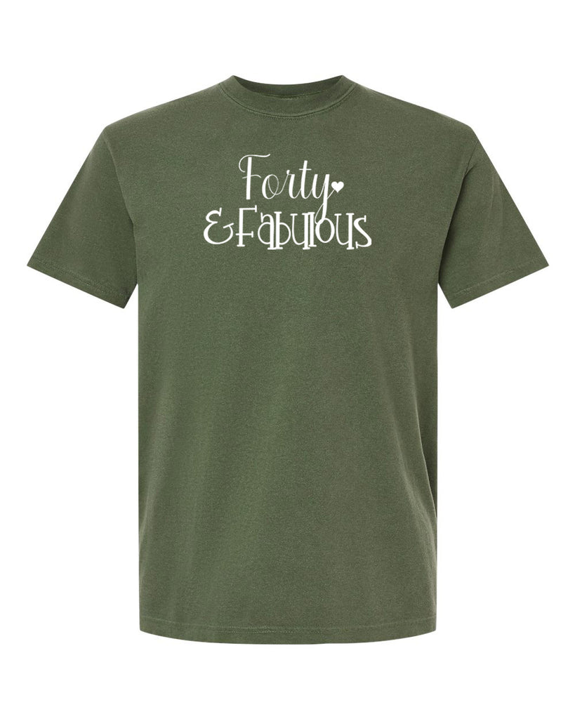 Forty & Fabulous Graphic Garment-Dyed Heavyweight T-Shirt