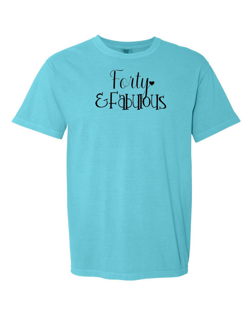 Forty & Fabulous Graphic Garment-Dyed Heavyweight T-Shirt
