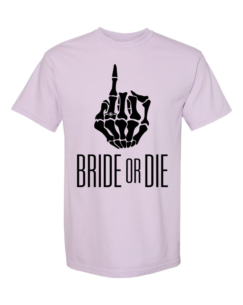 Bride or Die Garment-Dyed Heavyweight T-Shirt