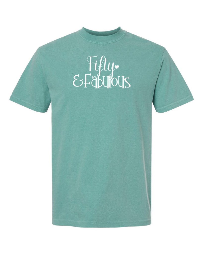 Fifty & Fabulous Graphic Garment-Dyed Heavyweight T-Shirt