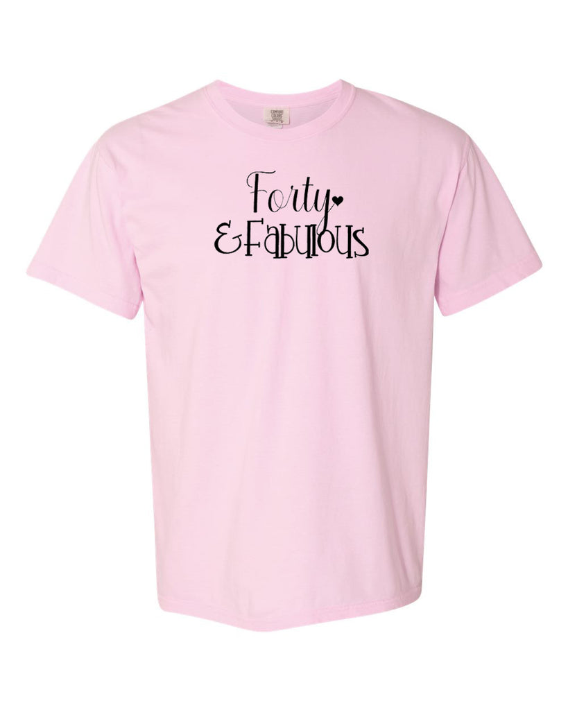 Forty & Fabulous Graphic Garment-Dyed Heavyweight T-Shirt
